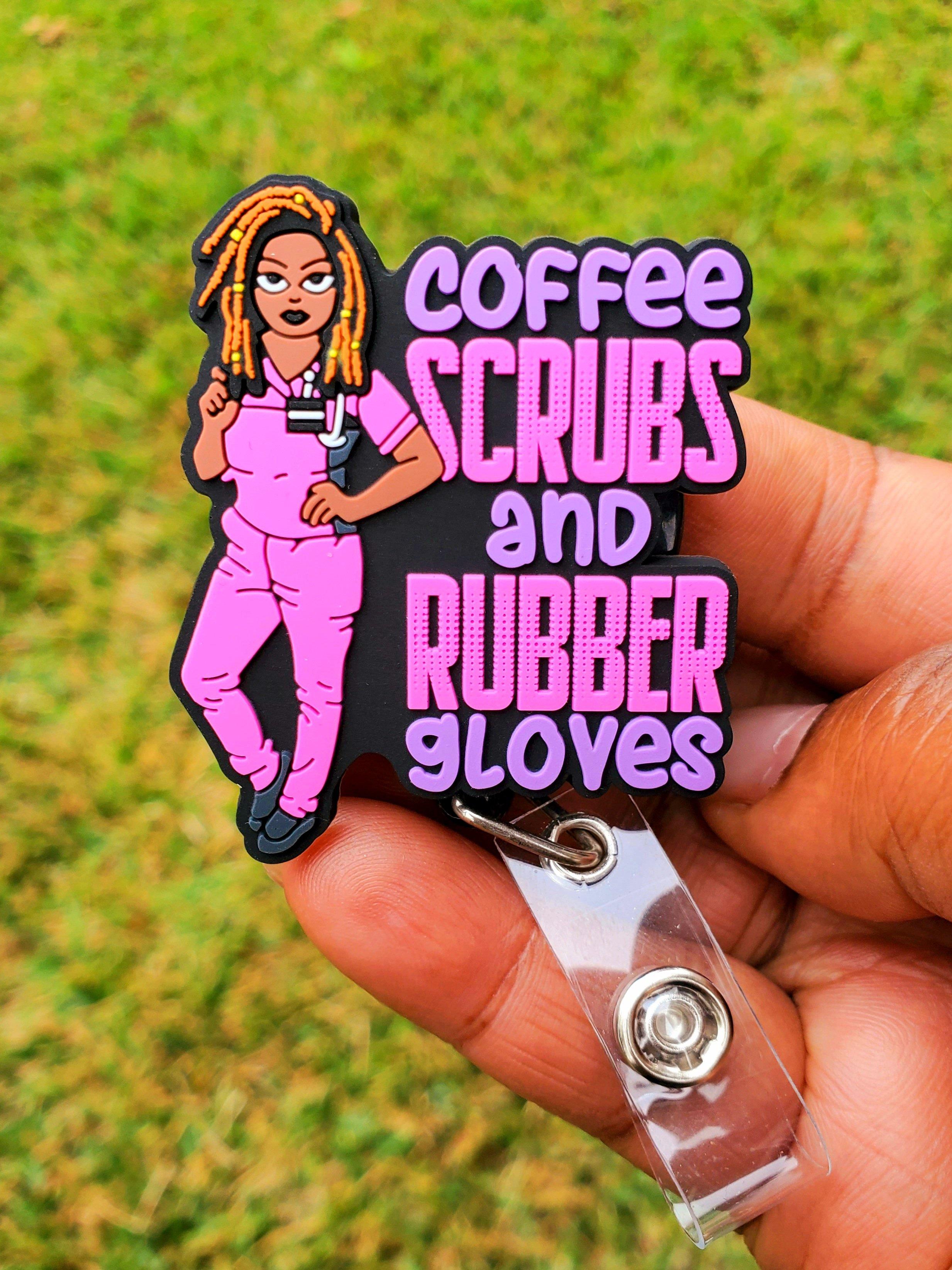 Coffee Scrubs & Rubber Gloves Retractable Badge Reel