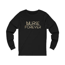 Load image into Gallery viewer, Nurse Forever Unisex Jersey Long Sleeve Tee
