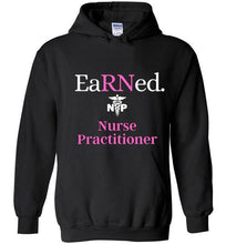 Load image into Gallery viewer, Pink EaRNed Nurse Practitioner Heavy Blend Hoodie
