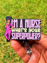Load image into Gallery viewer, I&#39;m A Nurse Badge Reel
