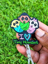 Load image into Gallery viewer, I Love Tiny Humans Badge Reel
