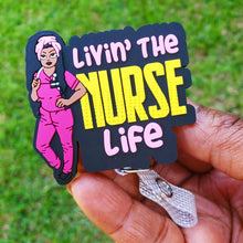 Load image into Gallery viewer, Pink Livin The Nurse Life Badge Reel
